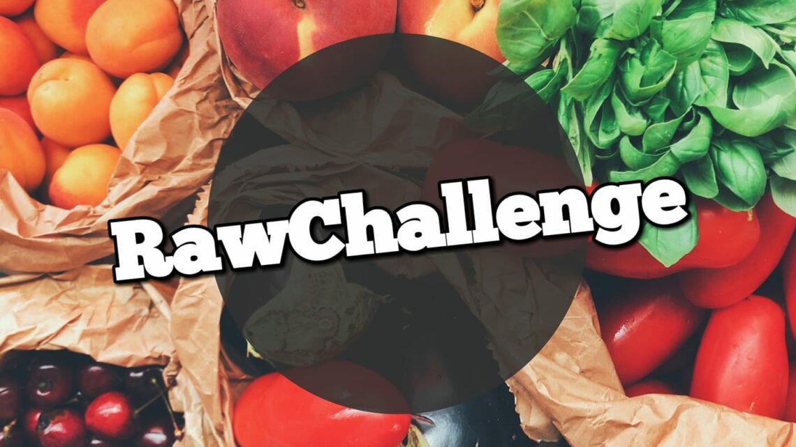 RawChallenge, RawsomeVibes